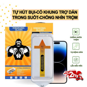 Cường Lực iPhone Chống Nhìn Trộm KingKong Tự Hút Bụi tự dán ip 16 ProMax 15 Promax 14promax 13 12 11 Pro Max X Xsmax x